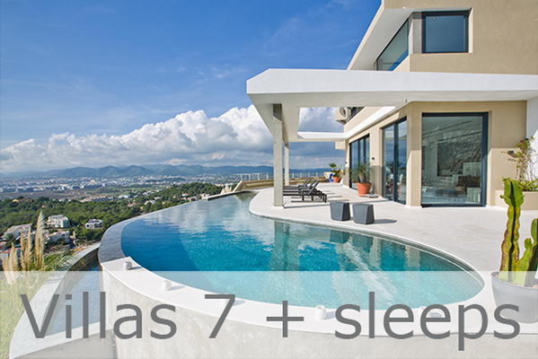 Ibiza Villas Fincas Houses Apartments more than 7 / 8 Persons / Sleeps